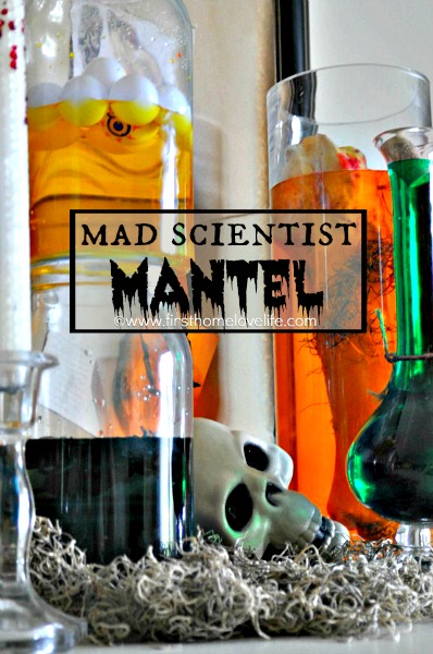 Use assorted jars and vases to create a mad scientist mantel for Halloween. A really cool and scary Halloween decoration idea thats an easy DIY via firsthomelovelife.com