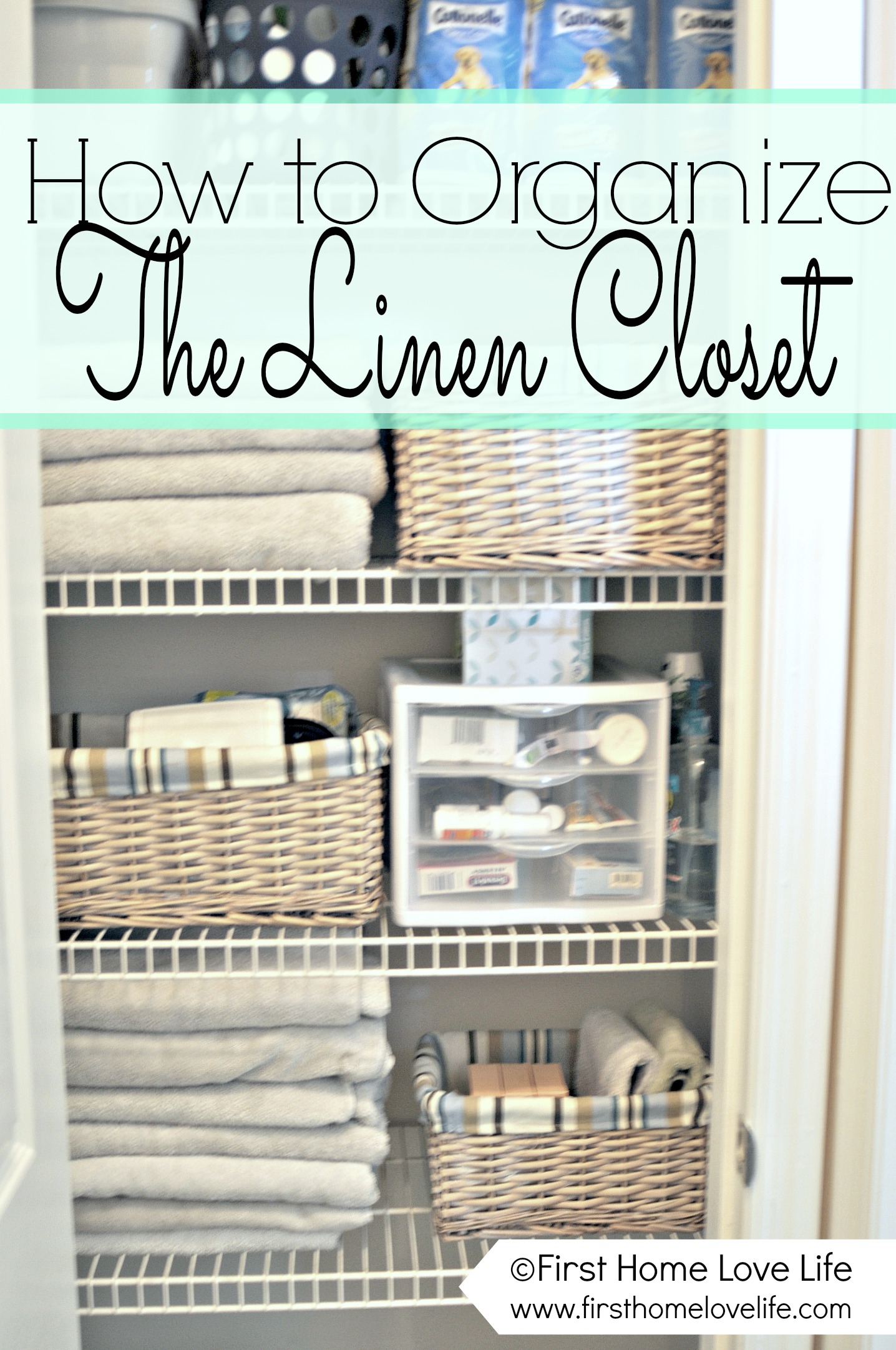 Linen Closet Organization and Closet Pharmacy - First Home Love Life