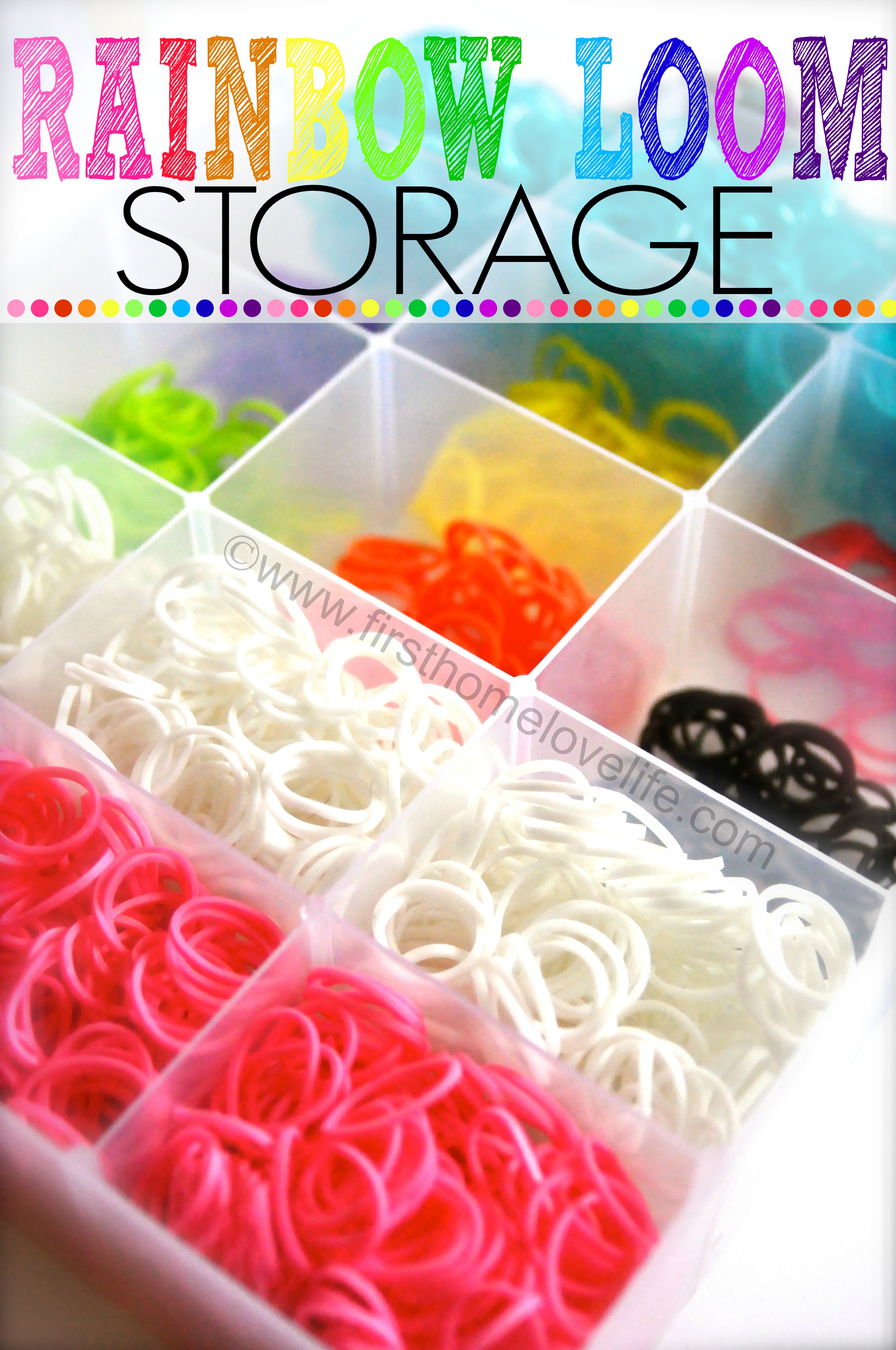 Rainbow Loom Storage Box - First Home Love Life