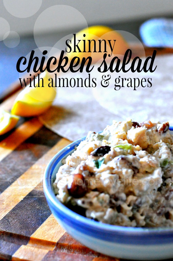 Skinny Chicken Salad with Almonds and Grapes-This healthy, flavorful salad comes together so quickly and it's guaranteed to be a hit with your entire family. #skinny #chicken #chickensalad #healthy #recipes