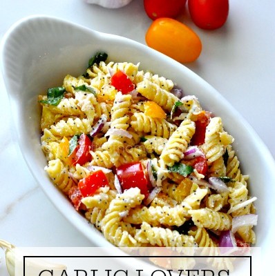 Garlic Lovers Pasta Salad