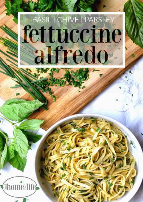 fresh-herb-fettuccine-alfredo-with-basil-chive-and-parsley-via-first-home-love-life-www-firsthomelovelife-com