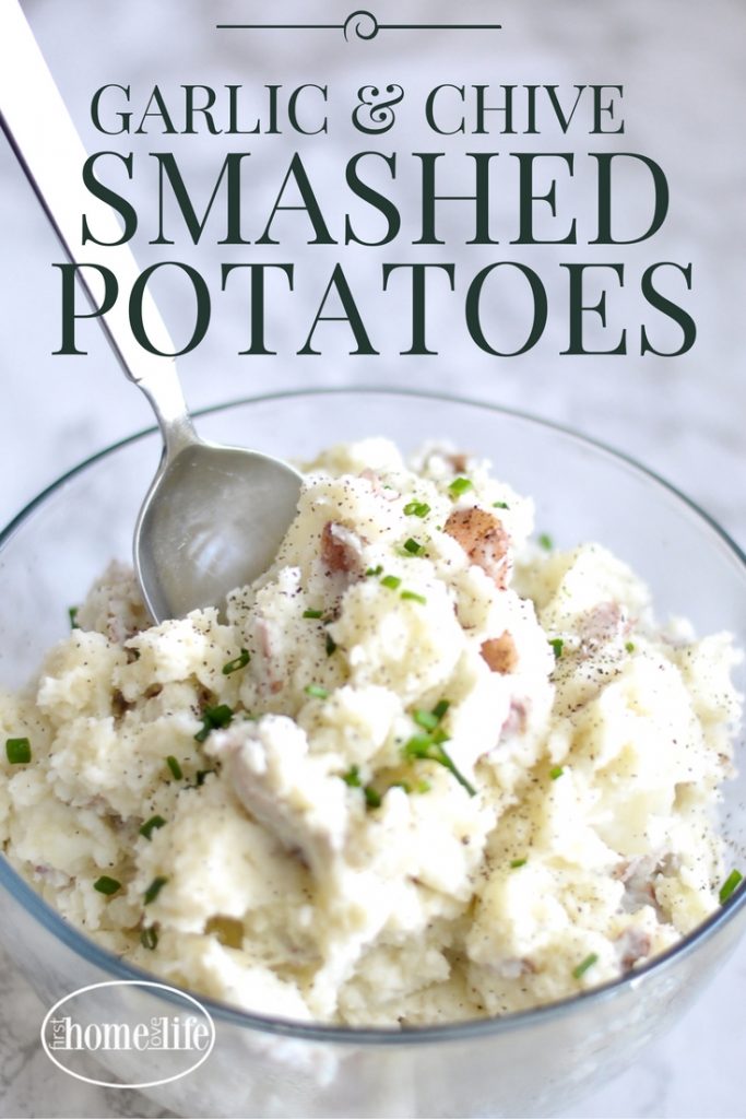 GARLIC AND CHIVE SMASHED POTATOES | THE SECRET TO INCREDIBLY FLAVORFUL SMASHED AND MASHED POTATOES VIA FIRSTHOMELOVELIFE.COM