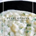 Delicious pearl onions in a creamy garlic herb sauce is the perfect side dish recipe to serve during your holiday meal! via fi