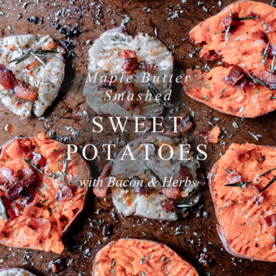 Smashed Sweet Potatoes with Bacon and Herbs