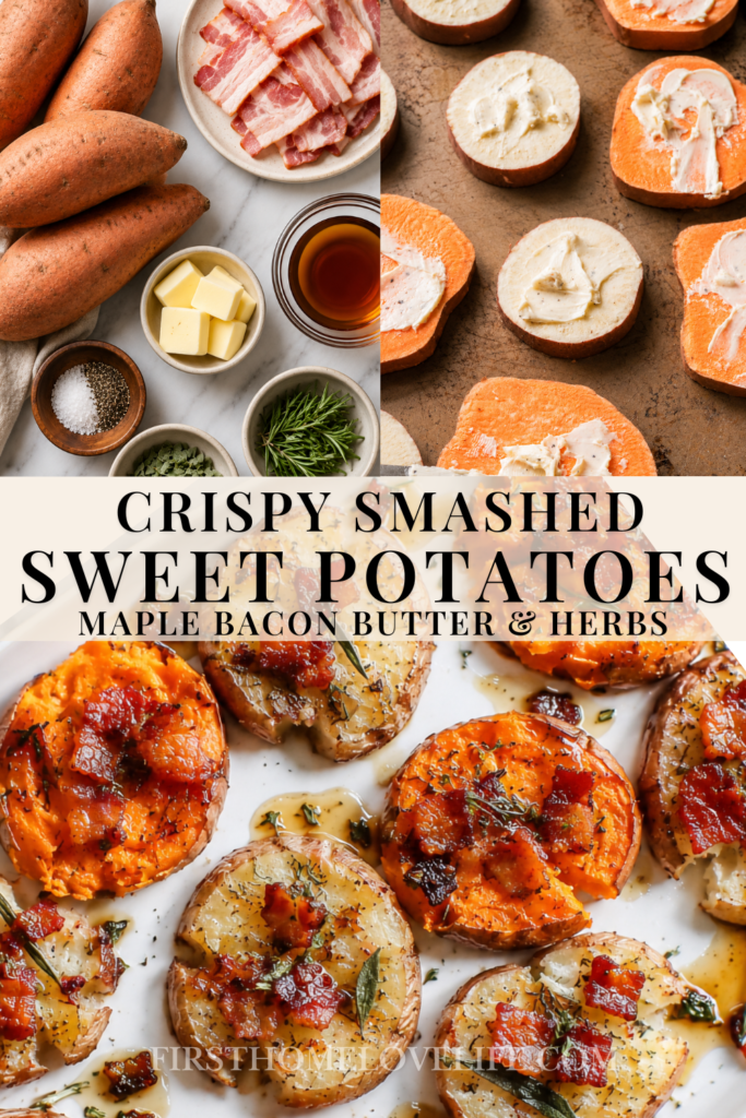 Pinterest pin showing crispy smashed sweet potatoes topped with maple bacon, fresh rosemary, sage, and buttery maple glaze with ingredient and preparation photos.