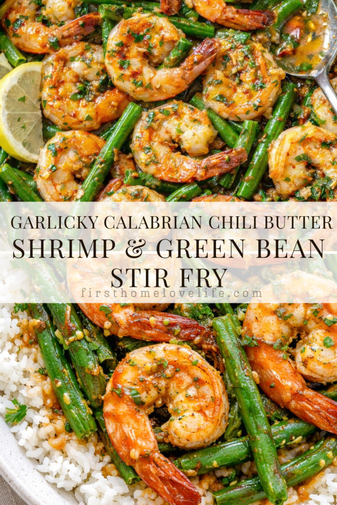 Garlicky Calabrian chili butter shrimp stir fry with crisp green beans served over white rice in a flavorful garlic butter sauce for an easy 20-minute dinner.