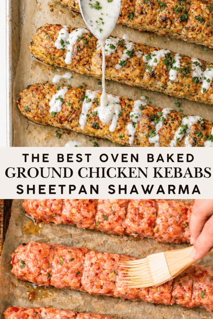 Pinterest collage showing oven-baked ground chicken shawarma kebabs with garlic yogurt sauce and the raw kebabs being brushed with oil.