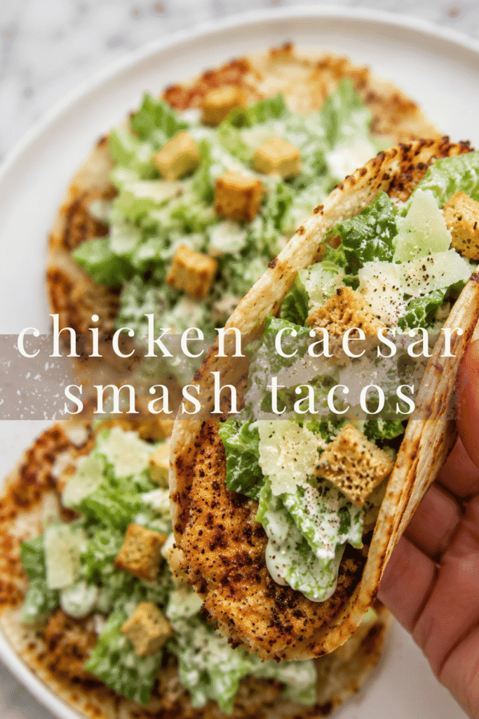 Crispy Chicken Caesar Smash Tacos loaded with juicy ground chicken, creamy Caesar salad, parmesan, and crunchy croutons.