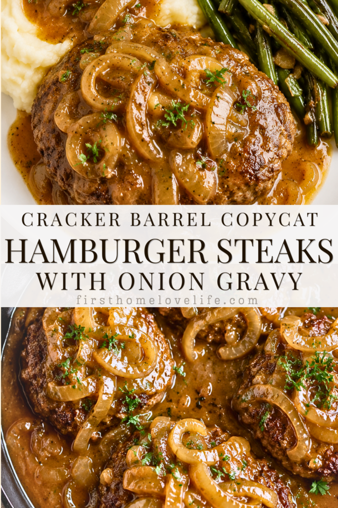 Pinterest pin featuring Cracker Barrel Copycat Hamburger Steaks with Onion Gravy served over creamy mashed potatoes with sautéed green beans alongside a skillet of hamburger steaks.