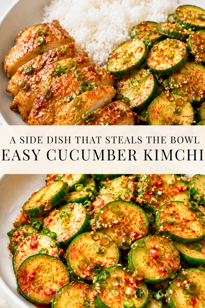 Pinterest pin for easy cucumber kimchi featuring spicy sliced cucumbers and a chicken rice bowl