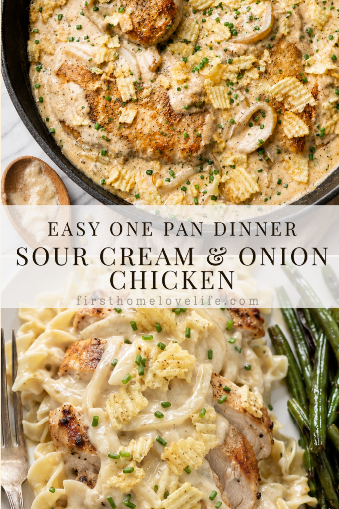 Pinterest collage of creamy sour cream and onion chicken topped with crushed potato chips and served over egg noodles with green beans.