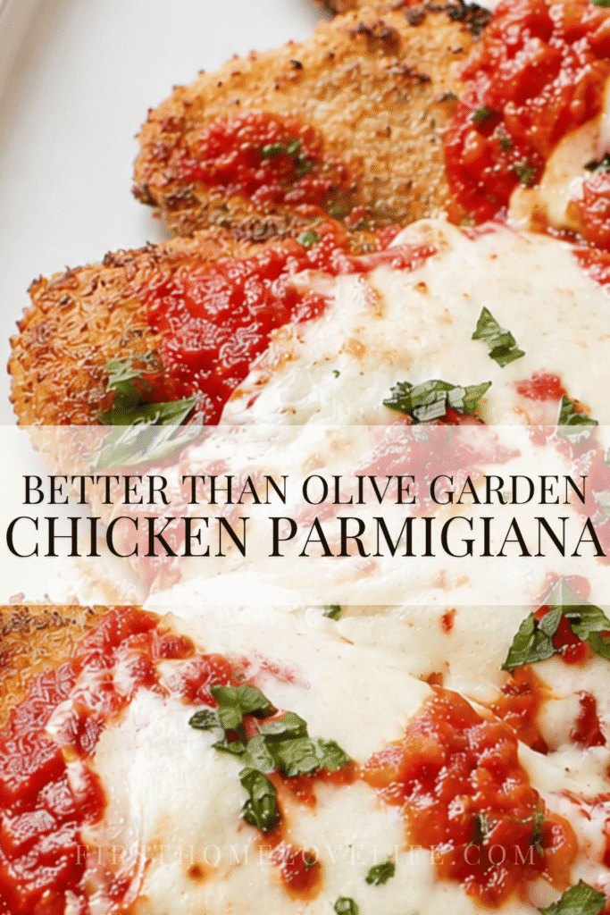 Pinterest pin featuring crispy chicken parmigiana with marinara and melted mozzarella titled Better Than Olive Garden Chicken Parmigiana.