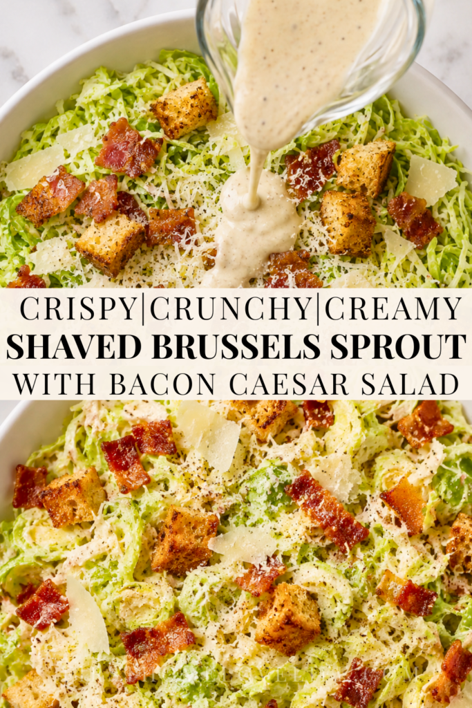 Pinterest pin for creamy shaved Brussels sprout Caesar salad with crispy bacon, Parmesan cheese, golden croutons, and homemade Caesar dressing.