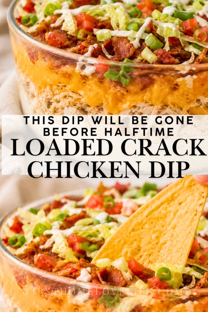 Pinterest pin showing loaded crack chicken dip topped with bacon, lettuce, tomatoes, green onions, and ranch with a tortilla chip dipping into the bowl.
