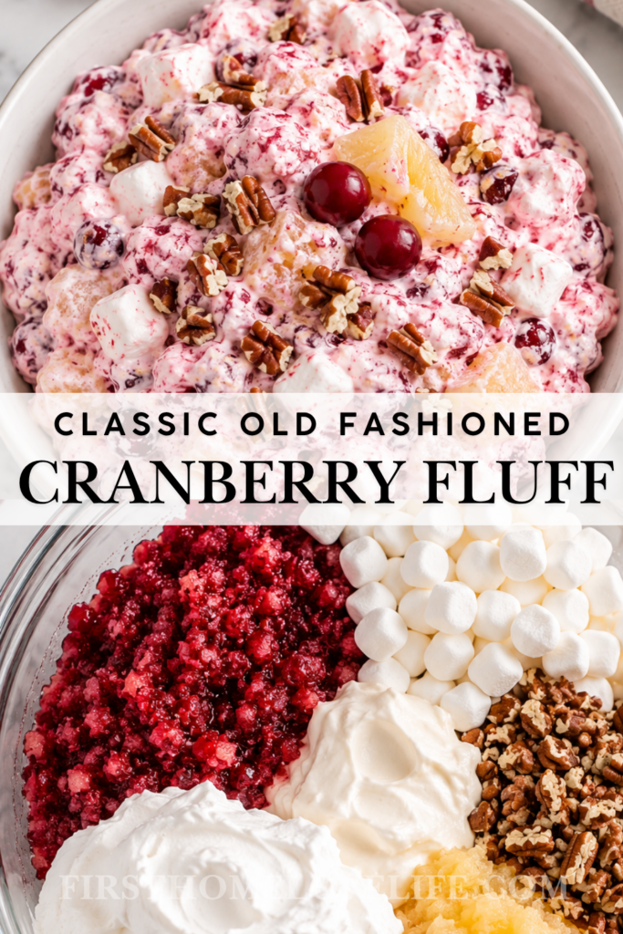 Classic old-fashioned cranberry fluff with marshmallows, pineapple, pecans, and fresh cranberries with a step-by-step ingredient photo.