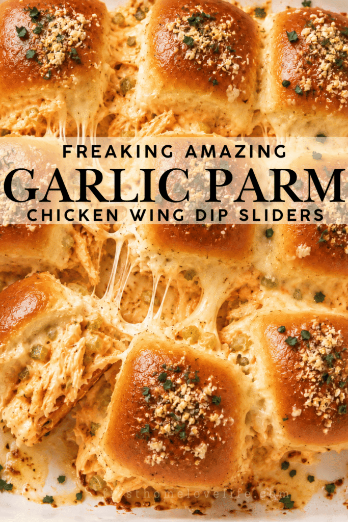 Pinterest graphic for garlic Parmesan buffalo chicken wing dip sliders with cheesy shredded chicken filling and buttery slider rolls.